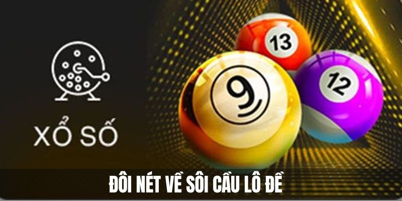Giới thiệu qua định nghĩa soi cầu trong lô đề